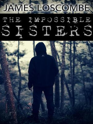cover image of The Impossible Sisters